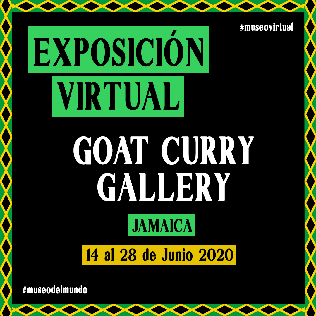 [Exposición virtual] “Goat Curry Gallery de Jamaica”