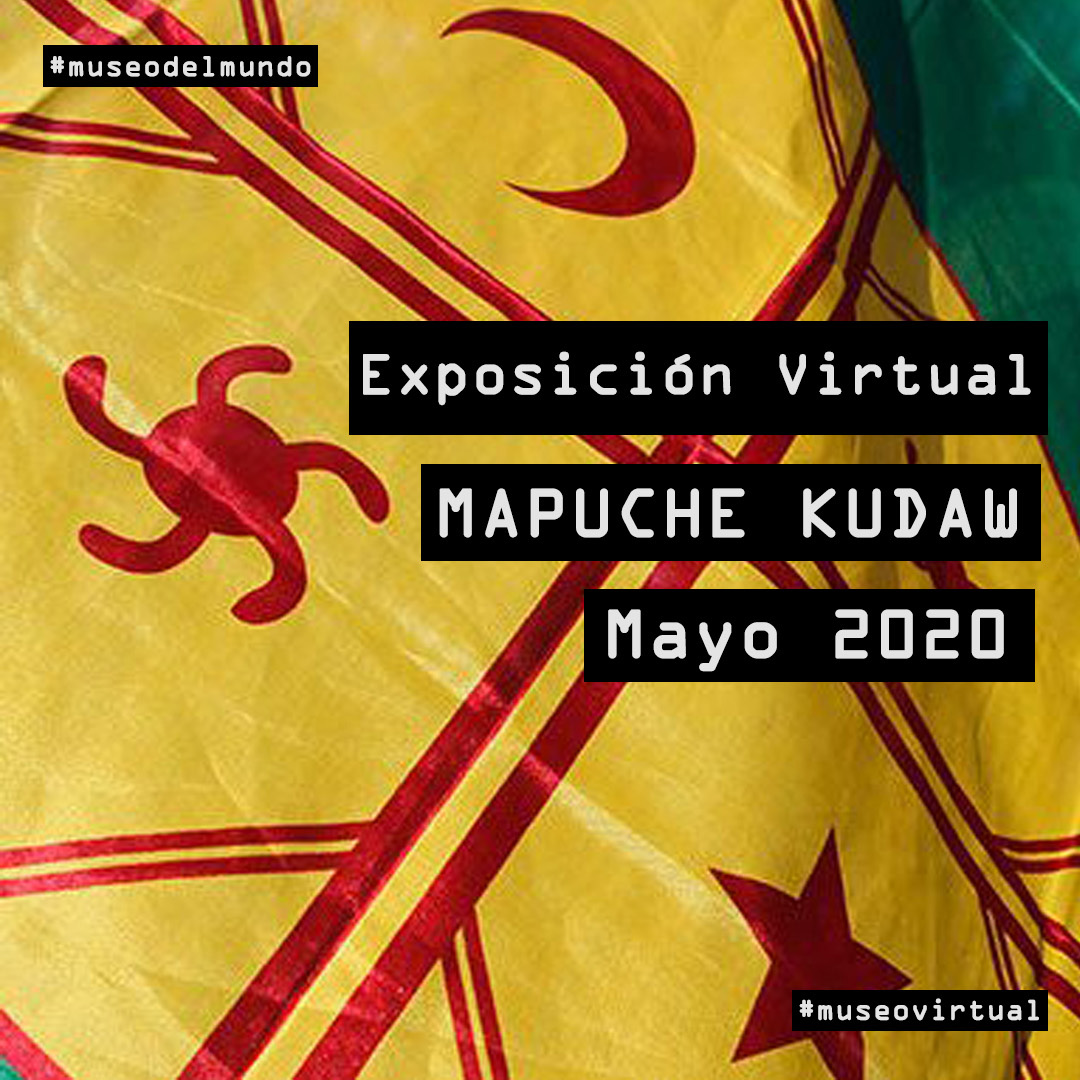 [Exposición virtual] “Mapuche Kudaw del Wallmapu”