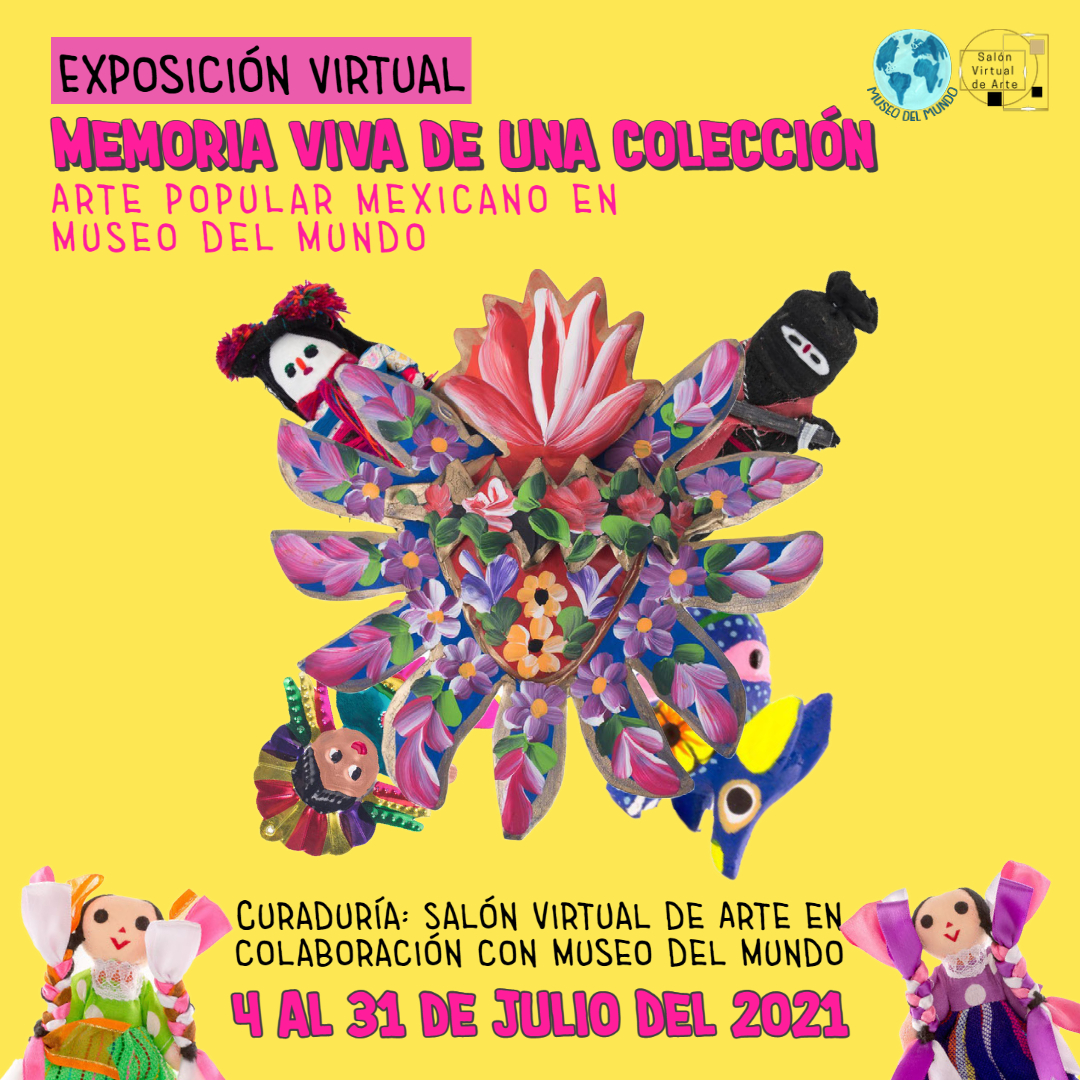 [Exposición Virtual] “Arte Popular Mexicano junto a Salón Virtual de Arte”