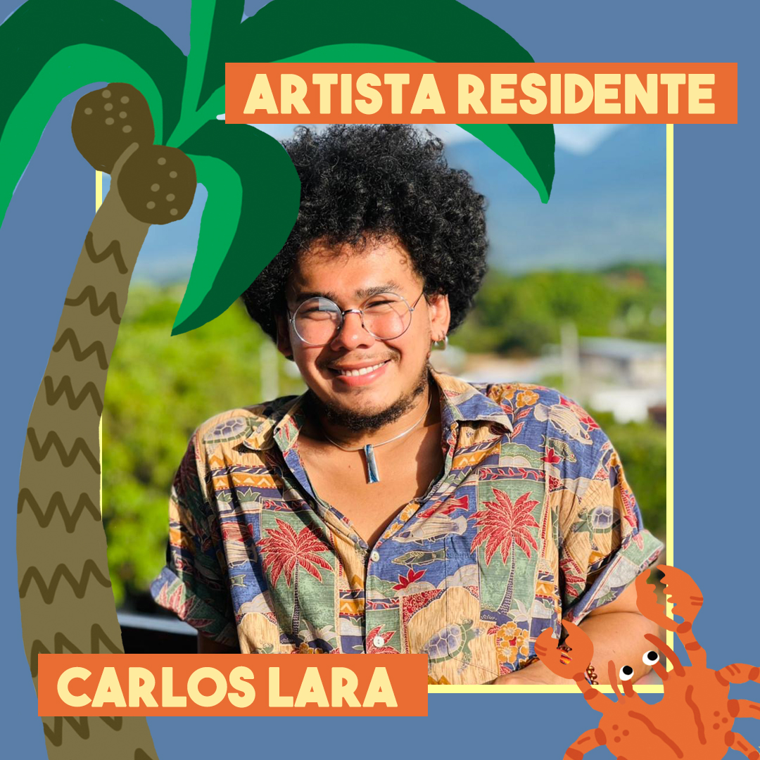 [Residencia artística #2] Carlos Lara de El Salvador