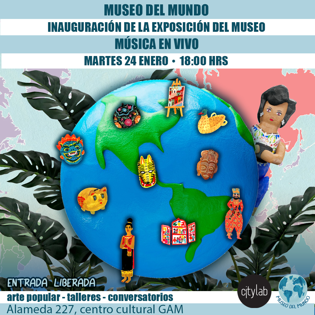 [Evento] Museo del Mundo en CityLab, Santiago de Chile